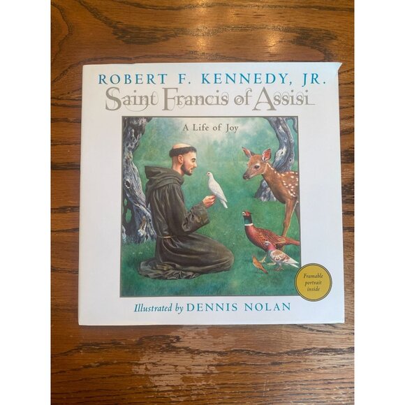 Robert F. Kennedy Jr. Saint Francis Of Assisi Book Illustrated By Dennis Nolan - Picture 1 of 5